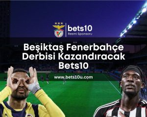 besiktas-fenerbahce-derbisi-kazandiracak-bets10